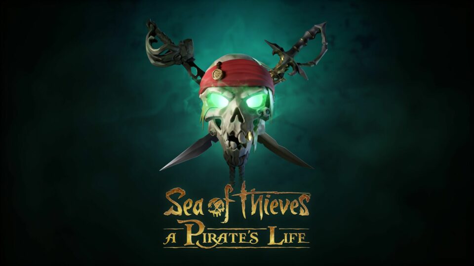Sea of Thieves: A Pirate's Life