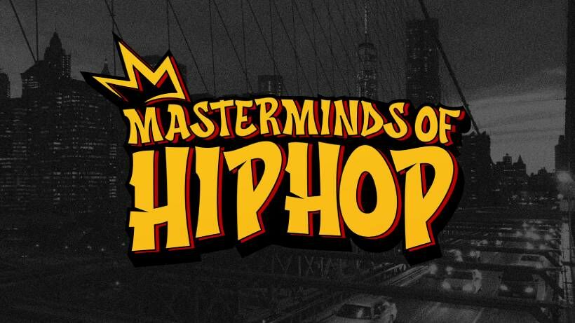 Masterminds of Hip Hop