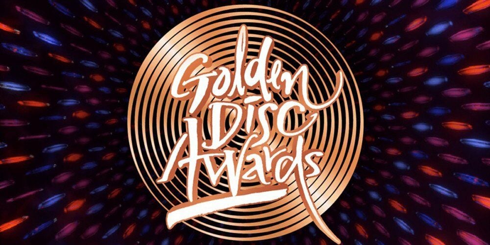 36th Golden Disc Awards ประกาศรายชื่อผู้เข้าชิงในปีนี้ Thaiger ข่าวไทย