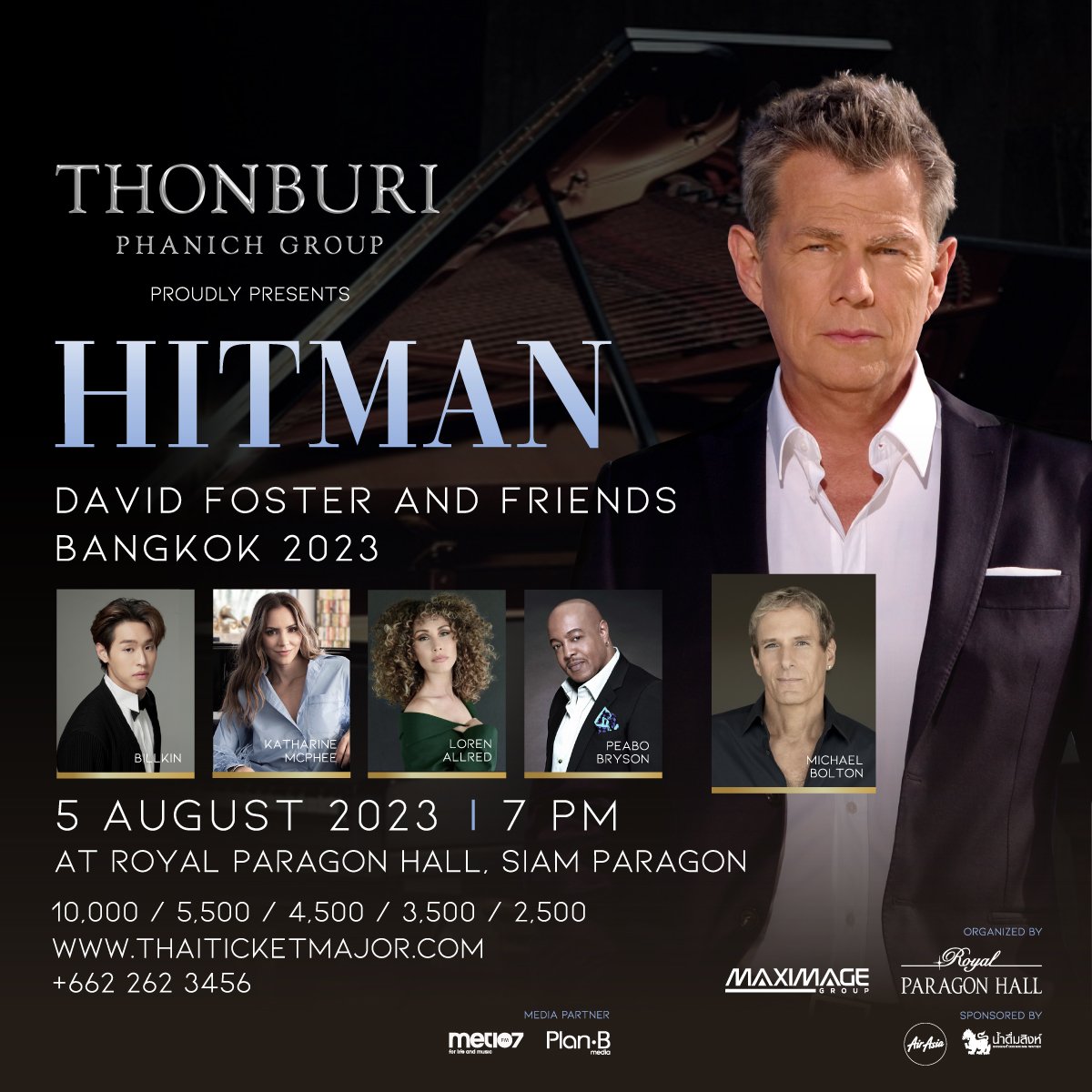 THONBURI PHANICH GROUP PROUDLY PRESENTS HITMAN DAVID FOSTER AND FRIENDS BANGKOK 2023 at Siam Paragon คอนเสิร์ต เดวิด ฟอสเตอร์ 2023