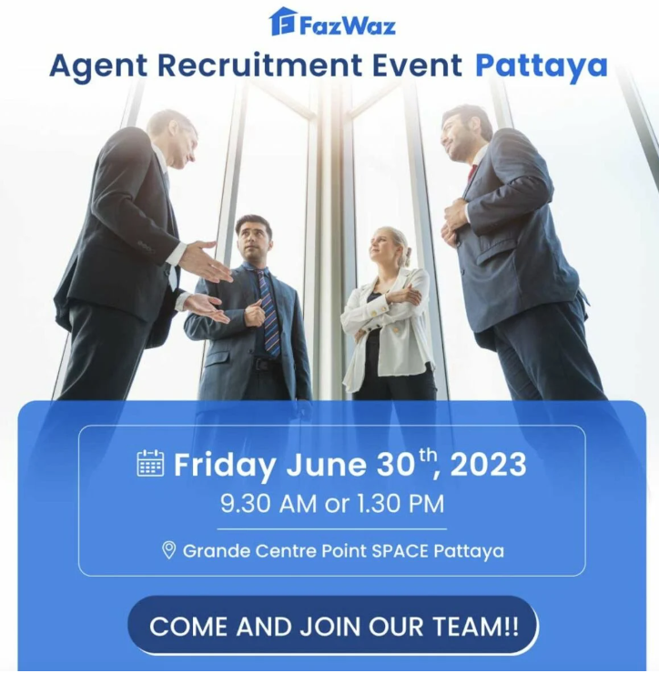 Mark your calendars FazWaz's next Agent Recruitment Event in Pattaya