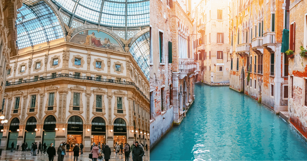 มิลานและเวนิส เมืองแห่งแฟชั่น กับเมืองที่ถูกขนานนามว่าเมืองสุดโรแมนติกของโลก
