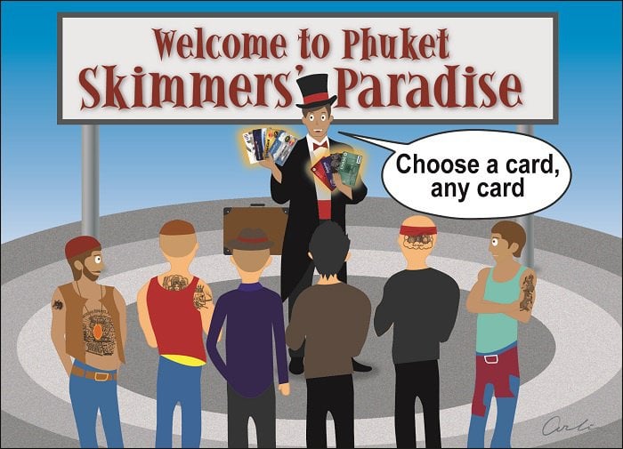 Opinion: Phuket – ATM skimmers’ paradise island