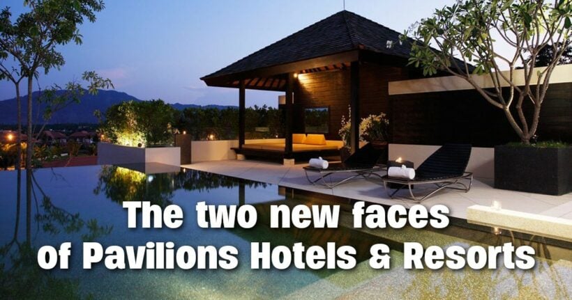 Pavilions Hotels & Resorts announce two important acquisitions