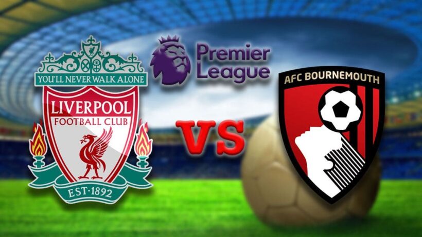 ผลบอล ลิเวอร์พูล พบ บอร์นมัธ – พรีเมียร์ลีก อังกฤษ 2018/19 | The Thaiger