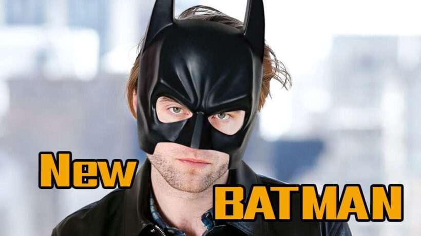 เคาะแล้ว “โรเบิร์ต แพตทินสัน” คือ “แบทแมน Batman” คนใหม่ | The Thaiger