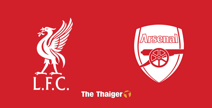 24 ส.ค. พรีวิว ลิเวอร์พูล พบ อาร์เซนอล บิ๊กแมตช์ – ช่องทางถ่ายทอดสด | The Thaiger