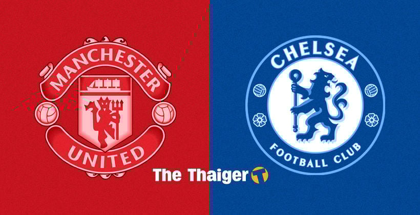 11 ส.ค. ถ่ายทอดสด แมนยู พบ เชลซี – สถิติ พร้อมลิงค์ดูบอล TRUEID | The Thaiger