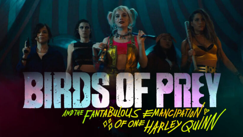 ตัวอย่าง BIRDS OF PREY หนังรวมแก๊งสาวกู้โลก Harley Quinn เลิกกับ Joker แล้วจ้า! | The Thaiger
