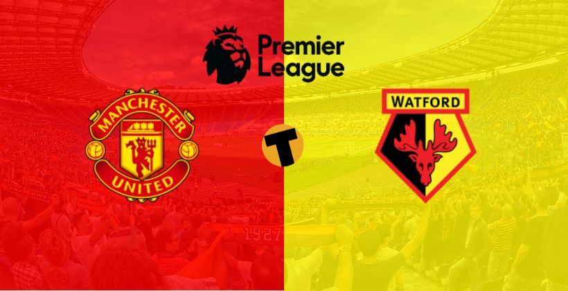 แมนยู VS วัตฟอร์ด : พรีวิว พรีเมียร์ลีก 23 ก.พ. – พร้อมช่องทางรับชม | The Thaiger