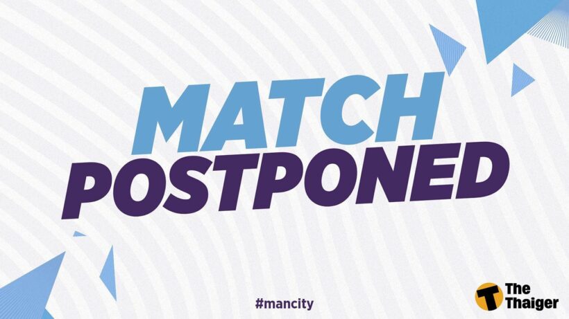 Tin nóng: Trận đấu giữa Manchester City và West Ham United tạm hoãn | The Thaiger