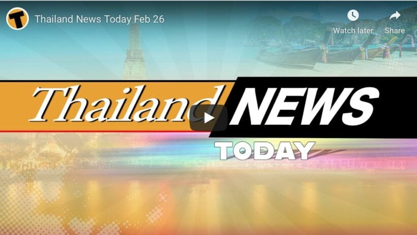 Thailand News Today – February 26, 2020