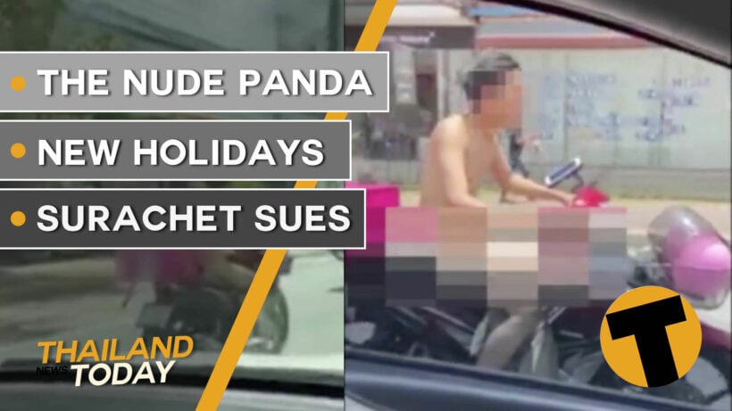 Thailand News Today | Surachet sues, The Nude Panda | September 23