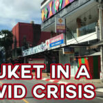Phuket in a Covid Crisis &#8211; VIDEO | Thaiger