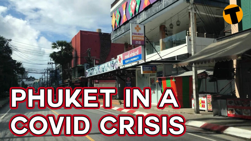 Phuket in a Covid Crisis – VIDEO