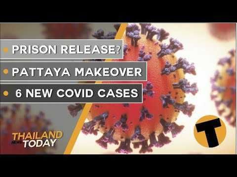 Thailand News Today | Prison release?, Pattaya Makeover, 6 new Covid cases | October 2