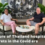 Secrets in the covid era &#8211; the future of Thailand hospitality | VIDEO | Thaiger