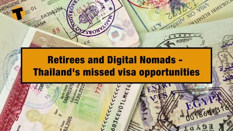 Thailand Retirement and Digital Nomads – Missed visa opportunities | VIDEO