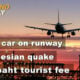 Thailand News Today | Stray car on runway, Indonesian quake, 300 baht tourist fee | January 15 | The Thaiger