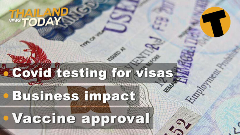 Thailand News Today | Covid testing for visas, Business impact, Vaccine approval | January 19