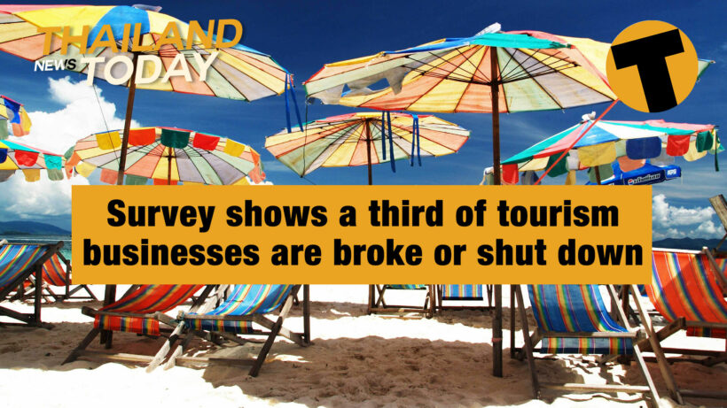 Thailand News Today | Survey shows a third of tourism businesses are broke or shut down | January 25