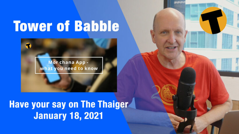 Tower Of Babble – Have your say on The Thaiger, January 18 | VIDEO