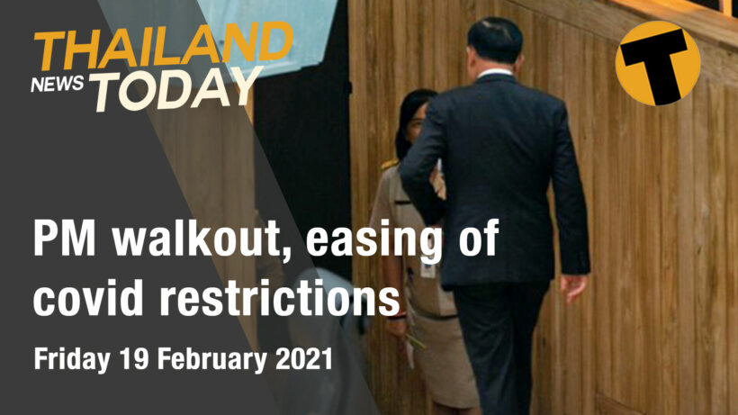 Thai PM walkout, easing of covid restrictions | February 19