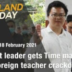 Thailand News Today | Protest leader gets Time magazine nod, foreign teacher crackdown | February 18 | Thaiger