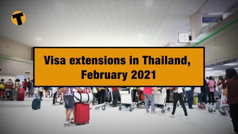 Visa extensions in Thailand for stranded tourists, February 2021 | VIDEO