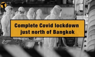 Covid lockdown in Pathum Thani district, just north of Bangkok | VIDEO | Thaiger