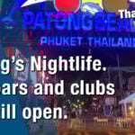 Phuket&#8217;s nightlife. Yes, bars and clubs are still open | VIDEO | Thaiger