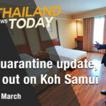 Thailand News Today | ASQ quarantine update, lights out on Koh Samui | March 9 | Thaiger