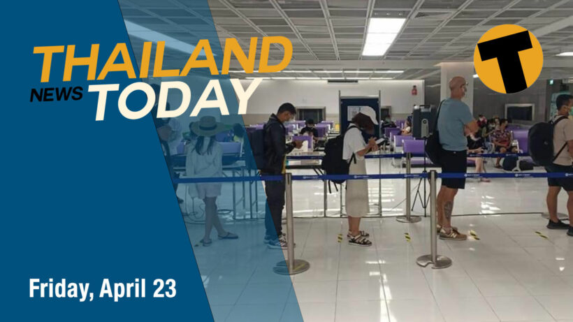 Thailand News Today | Covid numbers spike, Phuket’s ‘sandbox’ still on track | April 23, 2021