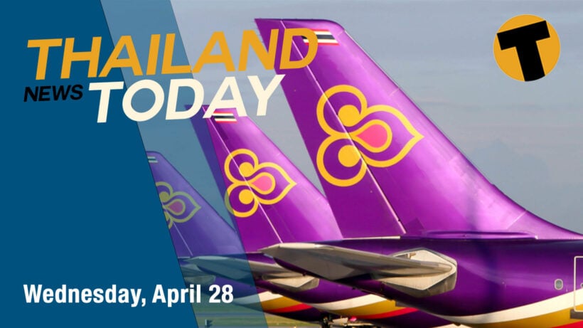 Thailand News Today | Scrap THAI and rebuild, Phuket promises expats will be vaccinated | April 28