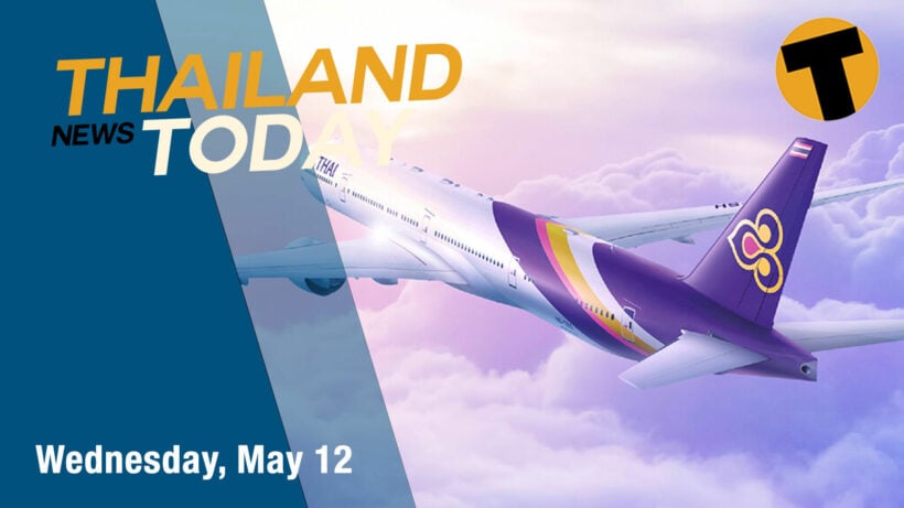 Thailand News Today | Thai Airways decision, Covid Update, farmer hit by lightning | May 12