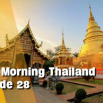 Good Morning Thailand | Latest news and situation in Chiang Mai, Sandbox update | Thaiger