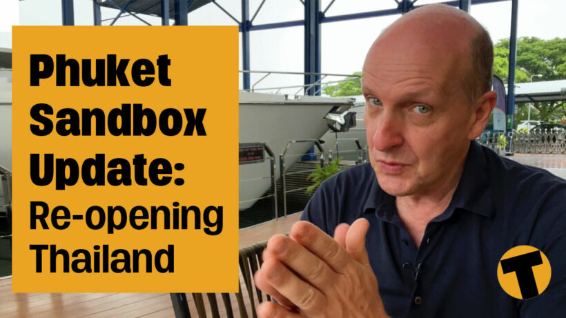 UPDATE: Phuket Sandbox – Changes to travelling back to Thailand