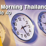 Good Morning Thailand | The Thai time machine, Thai paperwork and red tape, Covid update | Thaiger