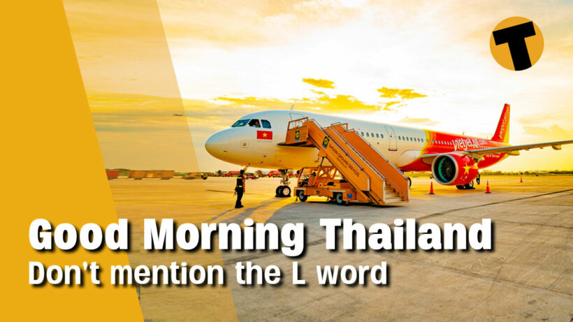 Good Morning Thailand | Fortress Bangkok, Samui and Phuket Sandbox update