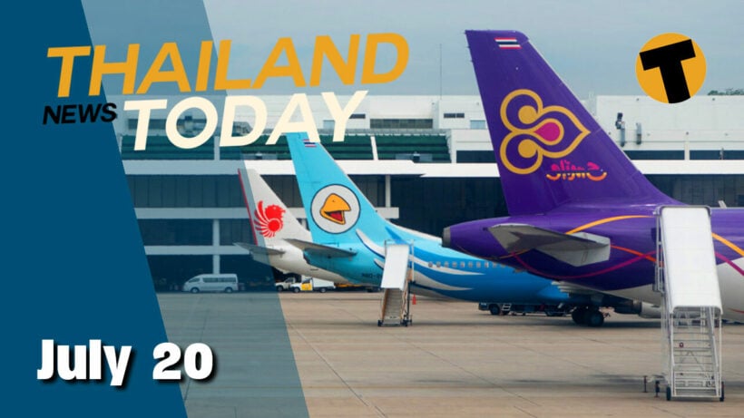 Thailand News Today | Foodpanda boycott? Airlines self-grounding, 32K Covid cases per day? | July 20