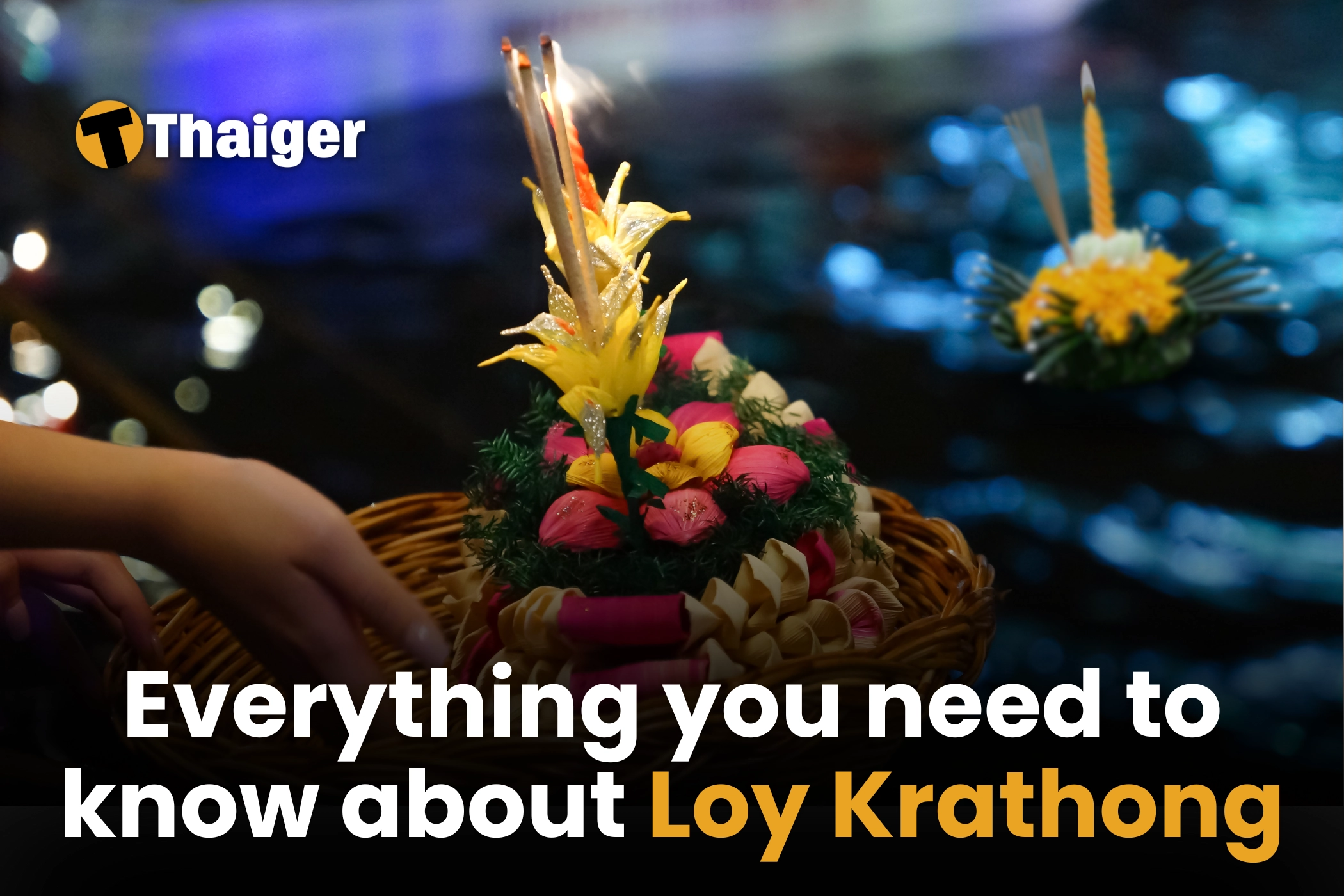 Everything you need to know about Loy Krathong