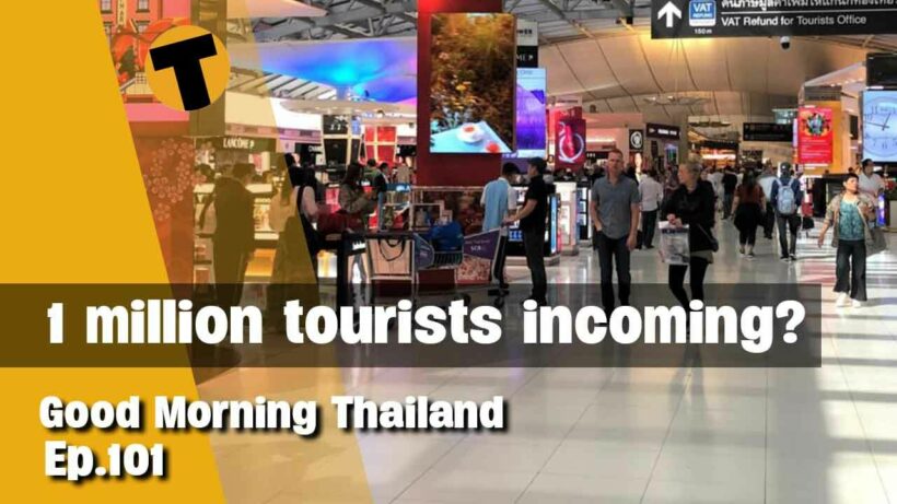 Man arrested for firing bullet in Protests, 1 mil tourists incoming | Good Morning Thailand | Ep.101