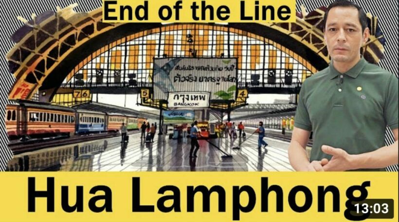 Hua Lamphong (Bangkok Train Station) – History and future | VIDEO