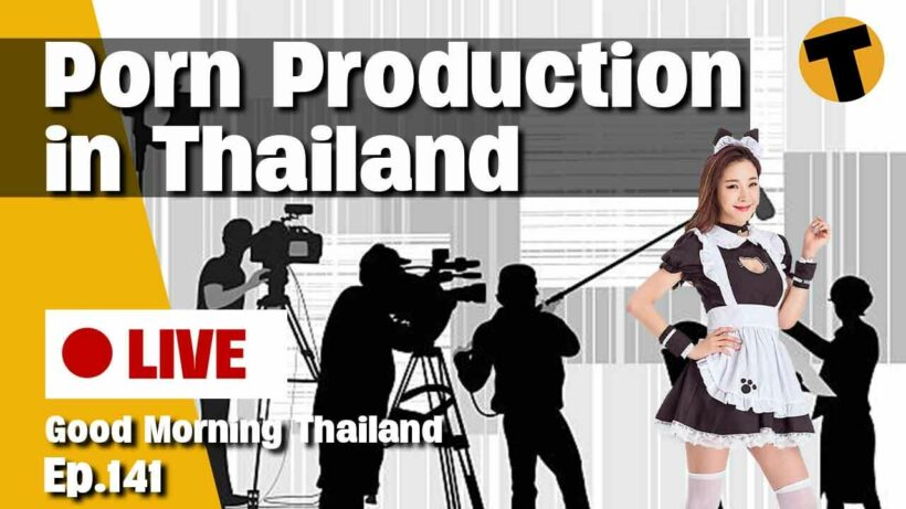 Legalising porn, Alcohol sales, Nightlife venue | Good Morning Thailand | Ep.141