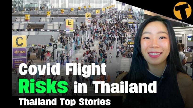 Thailand News Update | Covid flight risks & Forced labour in Thai prisons