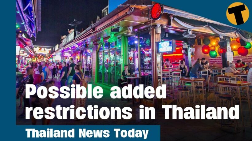 Thailand News Today | Possible added restrictions & Full Moon Party goes ahead