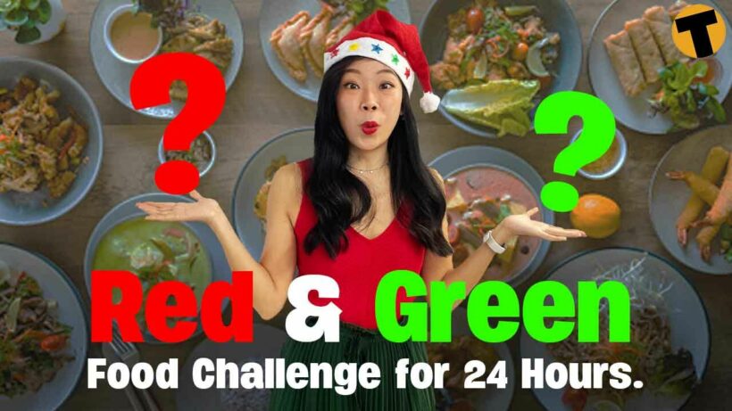 Eating Only Red and Green Thai Food Challenge – Thaiger Christmas Special