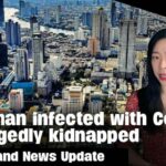 Thailand News Update | Woman infected with Covid19 allegedly kidnapped | Thaiger