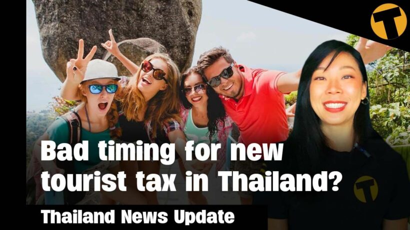 Thailand News Update | Bad timing for new  tourist tax in Thailand?