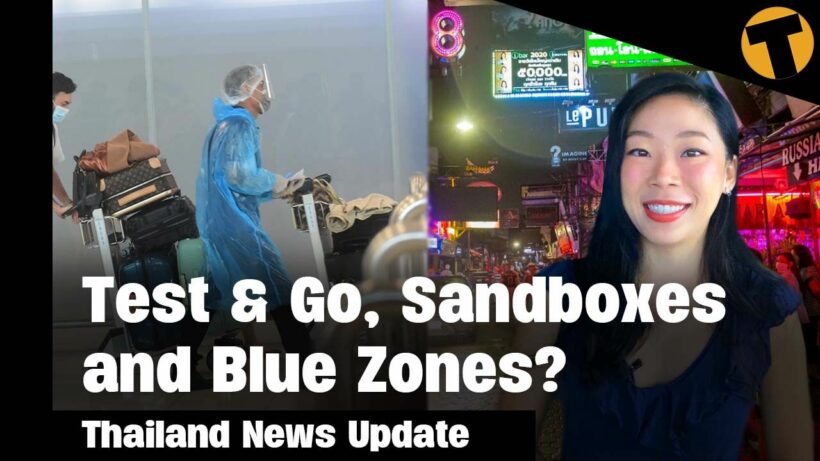 Thailand News Update | Test & Go, Sandboxes and Blue Zones?